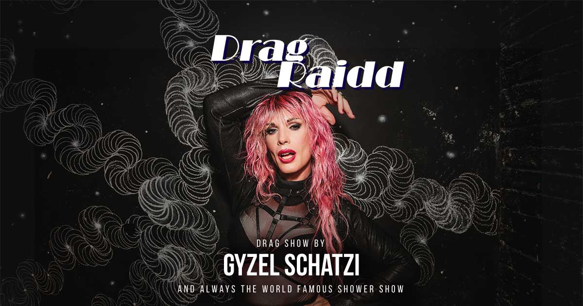 Drag Raidd Gyzel Schatzi